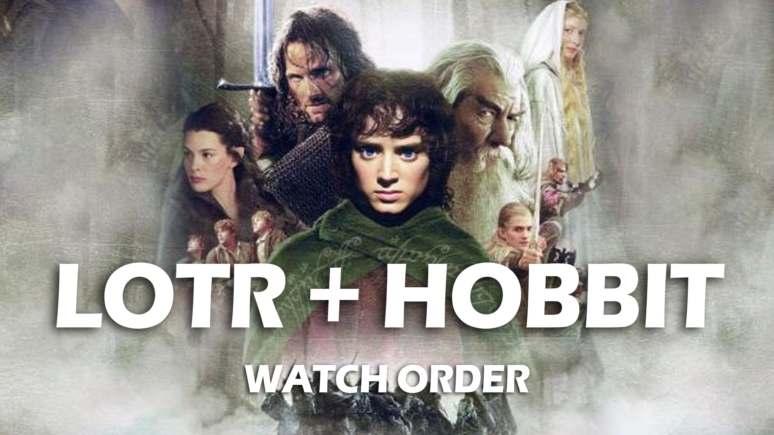 Lord of the Rings & Hobbit Watch Order