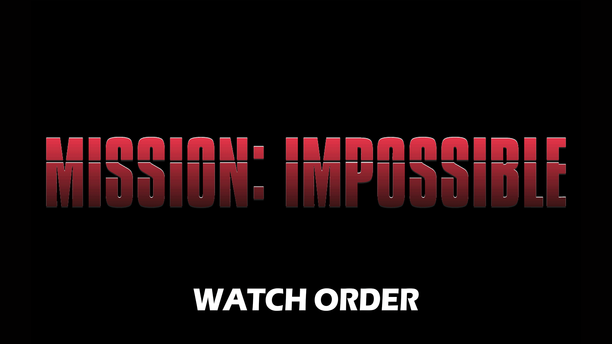 Mission Impossible Watch Order