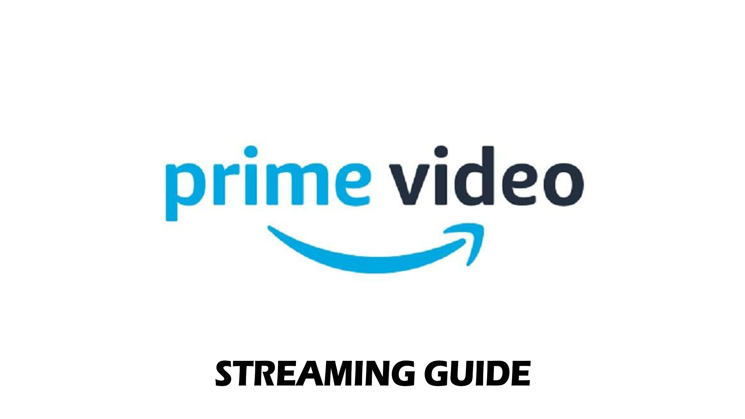 Prime Video Streaming Guide