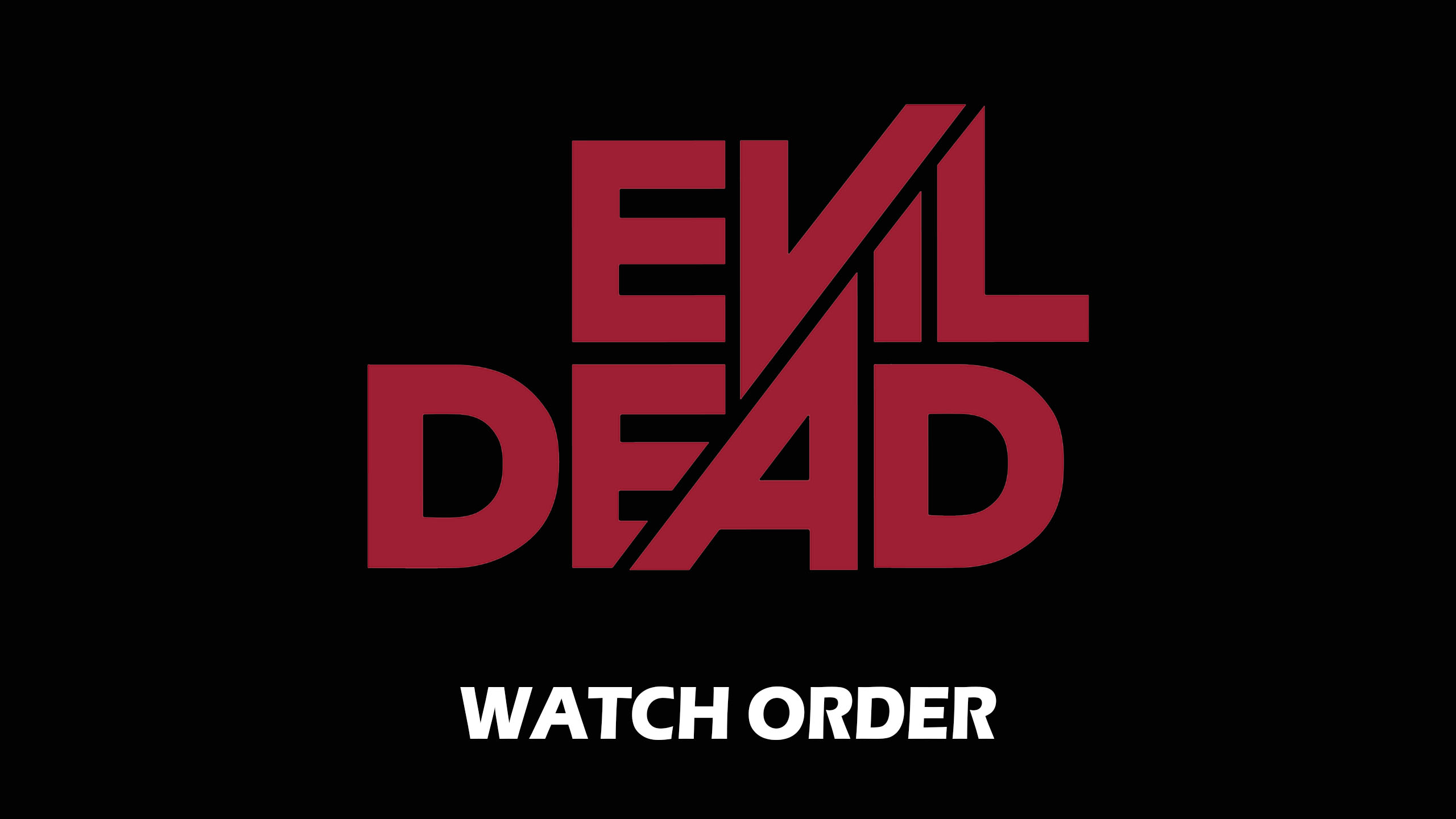 Evil Dead Watch Order